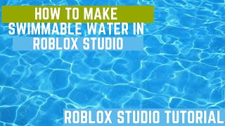 Roblox Studio Tutorials | How to Make Swimmable Water