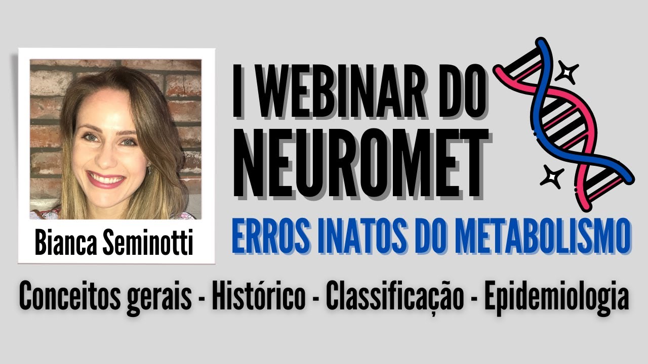 Erros Inatos do Metabolismo - Conceitos gerais, histórico, classificação e epidemiologia