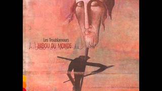 Les Troublamours - Malarazza (da Hibou du monde, AnimaMundi, 2009)