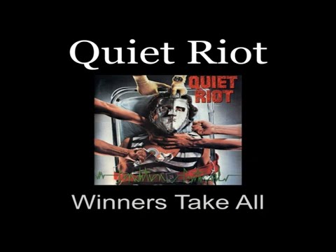 Winners Take All - Quiet Riot