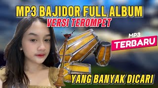 Download lagu FULL ALBUM BAJIDOR VERSI TEROMPET - KENDANG BLAKTUK - DANGDUT KOPLO TERBARU TANJIDOR 2024 mp3