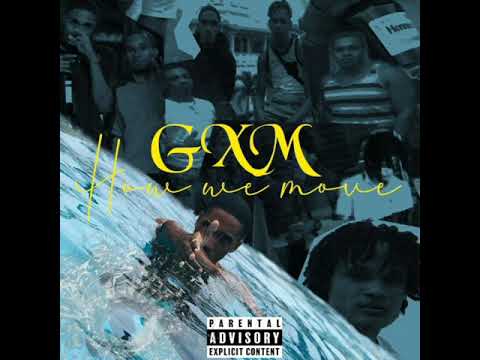 GXM - How We Move