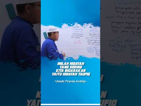 Penjelasan Hidayah Taufiq - Ustadz Firanda Andirja