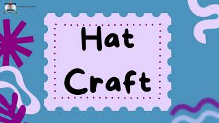 Toddler Art Craft - Hat Craft
