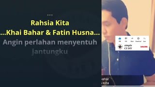 Download lagu Rahsia Hati karaoke bersama Khai Bahar mp3