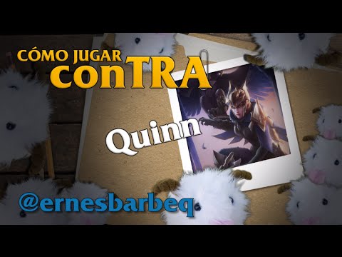 Cómo jugar conTRA #58: Quinn - Feat. ernesbarbeq