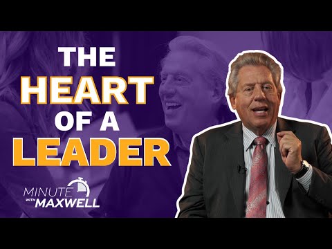 Minute With Maxwell: Have a Heart - John Maxwell Team