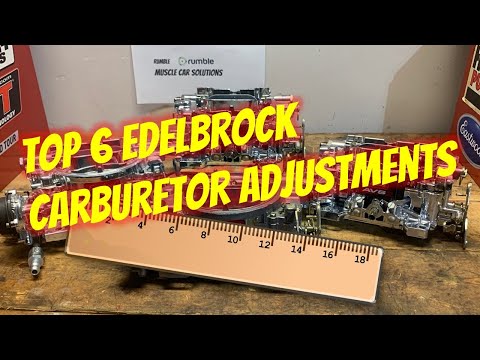 Top 6 Edelbrock Carburetor Measurements & Adjustments