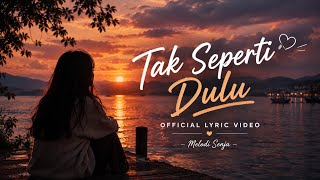 Download lagu TAK SEPERTI DULU - MELODI SENJA | DUET mp3