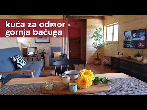 Gornja Bačuga – kuća za odmor