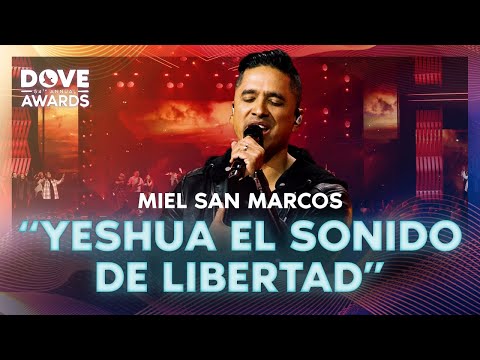 Miel San Marcos  - "Yeshua El Sonido De Libertad" | 54th Annual GMA Dove Awards | Live Performance
