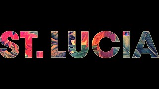 St. Lucia - Dancing On Glass (Lyrics)