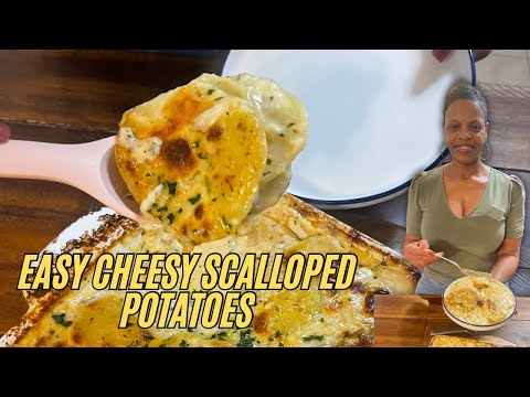 How To Make Easy Cheesy Scalloped Potatoes 
