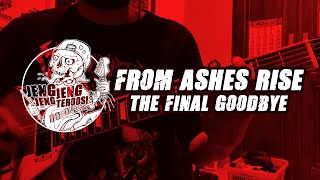 From Ashes Rise The Final Goodbye Guitar Cover