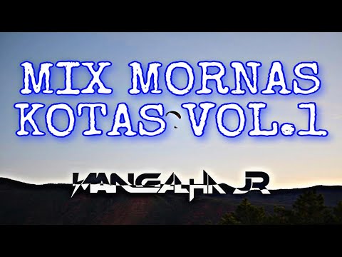 Mix Mornas Kotas Vol.1 Dj Mangalha Jr