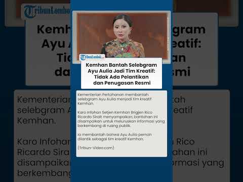 Kemhan Bantah Selebgram Ayu Aulia Jadi Tim Kreatif: Tidak Ada Pelantikandan Penugasan Resmi