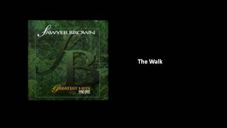 The Walk - Sawyer Brown [Audio]