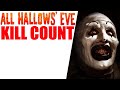 ALL HALLOWS' EVE (2013) | KILL COUNT