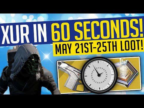 Destiny 2 | Xur in 60 SECONDS! May 21st-25th | New Exotics & Location! - Season of the Splicer