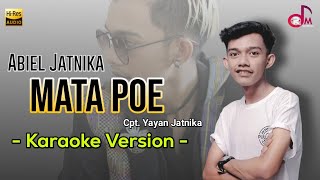 Download lagu Mata Poe - Abiel Jatnika || Karaoke Lirik mp3 Download lagu Mata Poe - Abiel Jatnika || Karaoke Lirik mp3