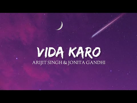 Vida Karo - Arijit Singh & Jonita Gandhi (Lyrics) | Lyrical Bam Hindi
