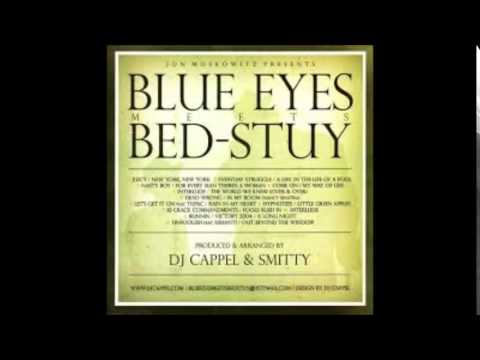Blue Eyes Meets Bed-Stuy - 10 - Ten Crack Commandments // Fools Rush In