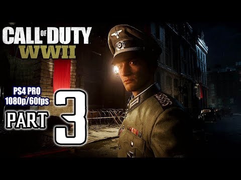 Call Of Duty: WORLD WAR II Walkthrough PART 3 (PS4 Pro) No Commentary @ 1080p (60ᶠᵖˢ) HD ✔