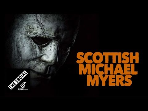 If Michael Myers Was Scottish
