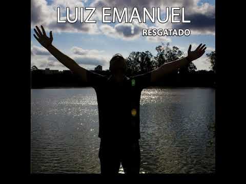 Resgatado - Luiz Emanuel