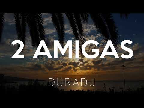 2 AMIGAS [RKT] | DURA DJ