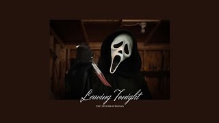 Leaving Tonight - The Neighbourhood (1 Hour Loop )