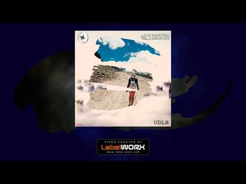 A7rium - UDLR (Original Mix)