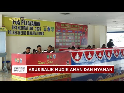 PRESISI UPDATE : PEMUDIK DI TERMINAL PULO GEBANG APRESIASI KINERJA POLRI 05/04/2025 11.00