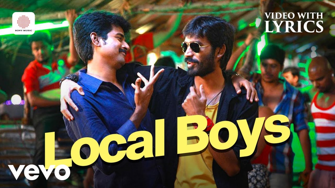 Ethir Neechal - Local Boys Video with Lyrics | Dhanush, Sivakarthikeyan | Anirudh