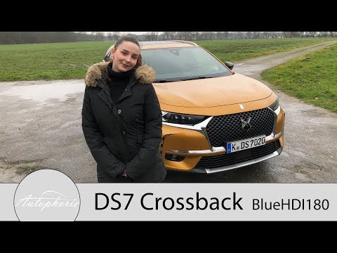 2018 DS7 Crossback BlueHDI 180 Fahrbericht / Avantgarde Neustart für DS Automobiles - Autophorie
