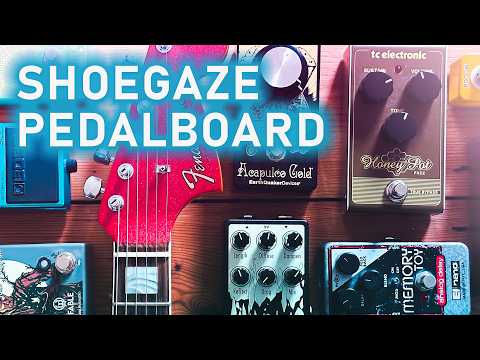 How to build a SHOEGAZE Pedalboard — Chris Egon Music
