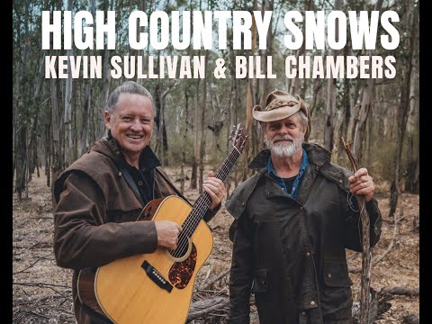 Kevin Sullivan & Bill Chambers - High Country Snows - (Official Music Video)