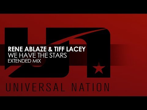 Rene Ablaze & Tiff Lacey - We Have The Stars