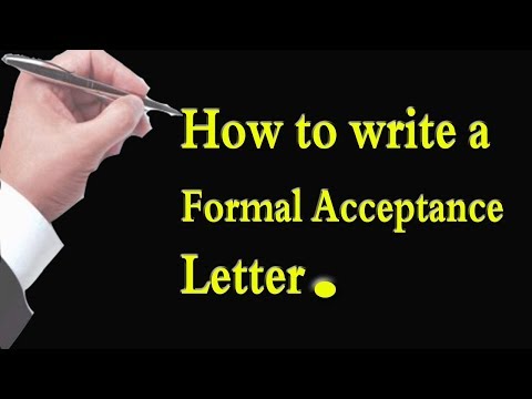Sample of a Formal Acceptance Letter. Video