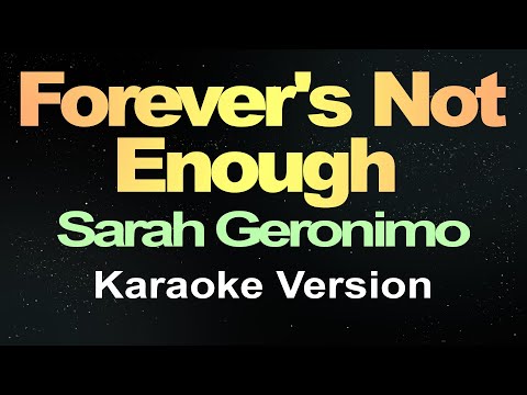 Forever's Not Enough - Sarah Geronimo (Karaoke Version)