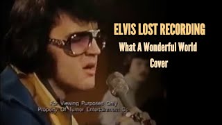 Elvis Presley - What a Wonderful World (1970s Lost Recording)