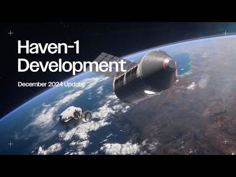 Haven-1 Development Update - December 2024