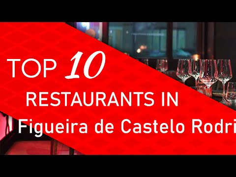 Top 10 best Restaurants in Figueira de Castelo Rodrigo, Portugal