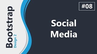 Twitter Bootstrap 3 Design 2 In Arabic #08 - Creating Social Media Section