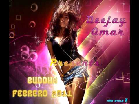 Deejay Omar Presents. Buddha Febrero 2011