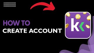 How to Create a KashKick Account | Sign Up & Start Earning (2026 Guide)