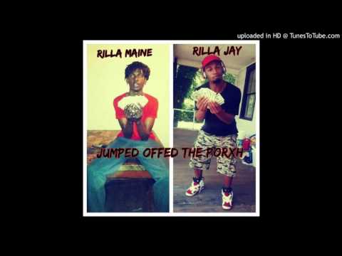 Rilla"Maine ft. Rilla Jay " Offed The Porxh