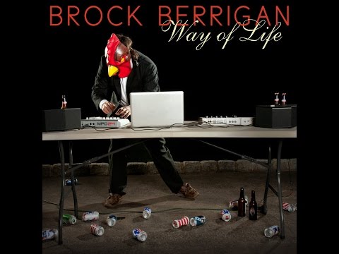 Brock Berrigan - Way Of Life