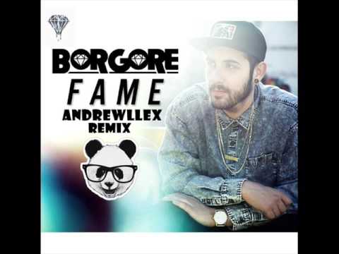 Borgore - Fame (Andrewllex Remix Edit)