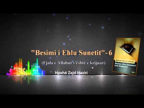 Besimi i Ehlu Sunetit -6 (Fjala e Allahut s'është